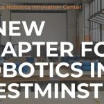 A New Chapter for Robotics in Westminster